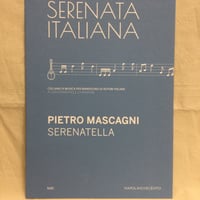 セレナテッラ　Serenatella  (Mn + Pf )  /  マスカーニ　Pietro Mascagni