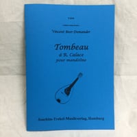 V. ベア=ドゥモンデ　Tombeau a R.Calace pour Mandoline （マンドリンソロ） Vincent Beer-Demander