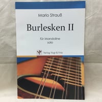 マルロ・シュトラウス／Burlesken 2　（マンドリンソロ）　M. Strauss