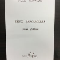 Deux Barcarolles 二つの舟唄　（Gt）／　F. Kleynjans