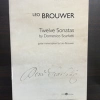 D. スカルラッティ　/ Twelve Sonatas by Scarlatti (レオ・ブローウェル 編)（Gt）