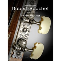 【書籍】　Robert Bouchet, Peintre & luthier　ロベール・ブーシェ