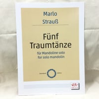 マルロ・シュトラウス／5 Traumtanze（マンドリンソロ）　M. Strauss