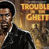 Trouble In The Ghetto