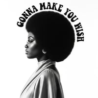 Gonna Make You Wish