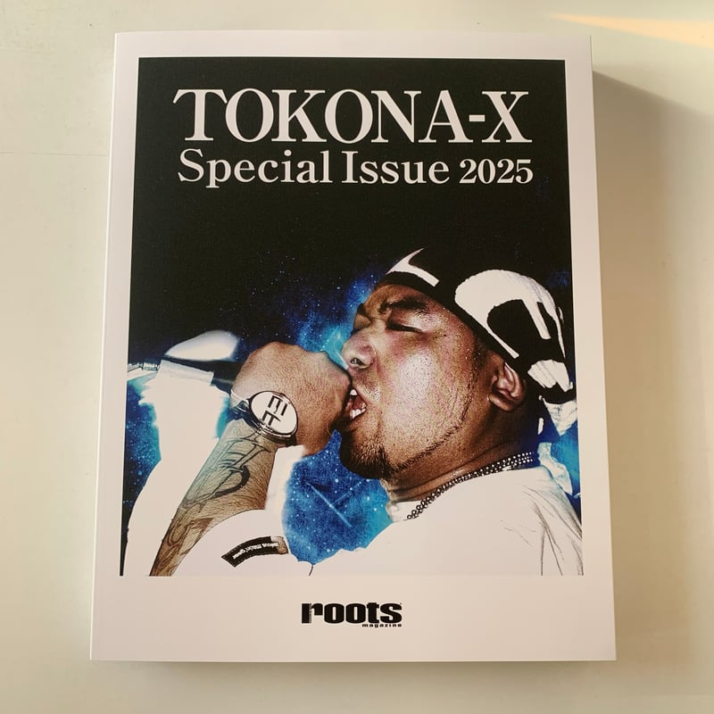 TOKONA-X Special Issue 2025 / roots magazine |