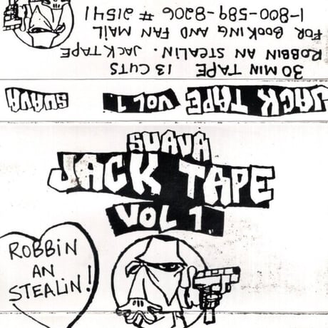 Suava / Jack Tape Vol. 1 (Robbin An Stealin!)