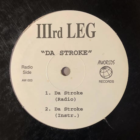 IIIrd Leg / Da Stroke (12")