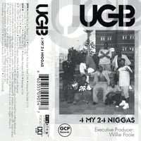 UGB / 4 My 24 Niggas