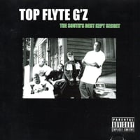 Top Flyte G'z / The South's Best Kept Secret