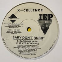 X-Cellence / Baby Don't Rush (12")