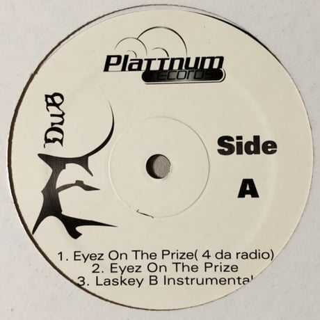 E Dub / Eyez On Tha Prize (12")