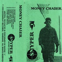 Snyper / Money Cha$er