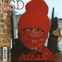 LSD / OutKasted