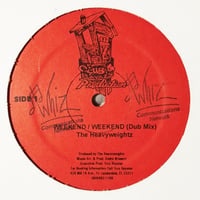 The Heavyweightz / Weekend (12")