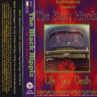 The Black Hippiz / Life Sex Death