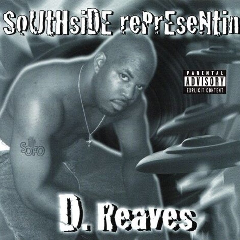 D. Reaves / Southside Representin | RAGS 2 RICHE$