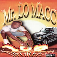 Mr. Lo Macc / 100 Degreez