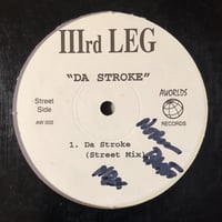 IIIrd Leg / Da Stroke (12")