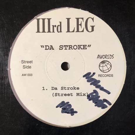 IIIrd Leg / Da Stroke (12")