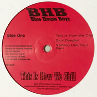 BHB (Blue House Boyz) / This Is How We Chill (LP)