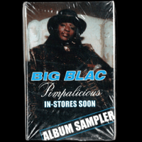 Big Blac / Pimpaholicious