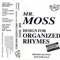 Mr. Moss / Design For Organized Rhymes