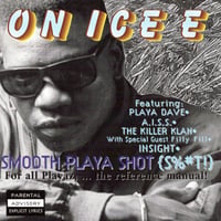 On Ice E / Smooth Playa Shot (S%#T!)