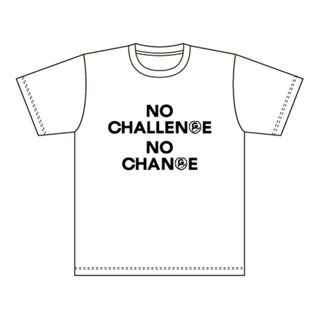 NO CHALLENGE NO CHANGE Tシャツ／ホワイト