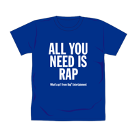 【通販限定色】ALL YOU NEED IS RAP Tシャツ／ブルー