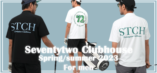 Seventytwo Clubhouse 『2023 Summer Collection