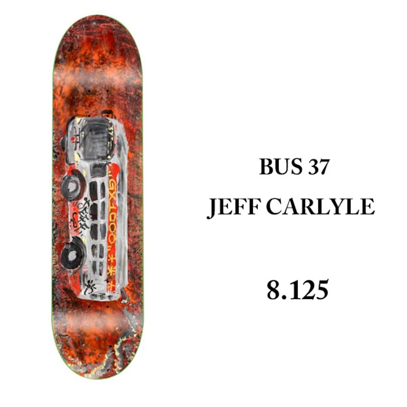 GX1000 デッキ 8.125インチ ジーエックスセン DECK BUS 37 JEFF C