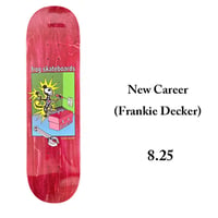 FROG SKATE デッキ 8.25インチ DECK　FROG SKATEBOARDS New Career (Frankie Decker)
