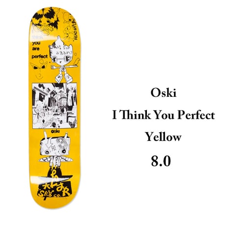 POLAR SKATE DECK 8.0インチ ポーラー デッキ　Oski  I Think You Perfect  Yellow