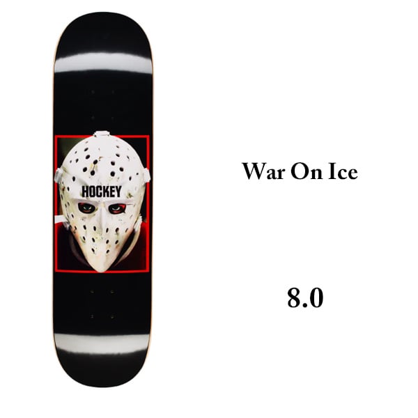 HOCKEY SKATEBOARDS DECK ホッケー デッキ 8.0インチ War On