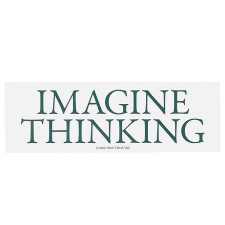 QUASI ステッカー クワジ クワージー クアジ　QUASI SKATEBOARDS Imagine Thinking Bumper Sticker