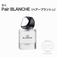 ロアオードパルファム LOA EAU DE PARFUM ペアーブランシュ（LOA THE OIL/香水30ml）