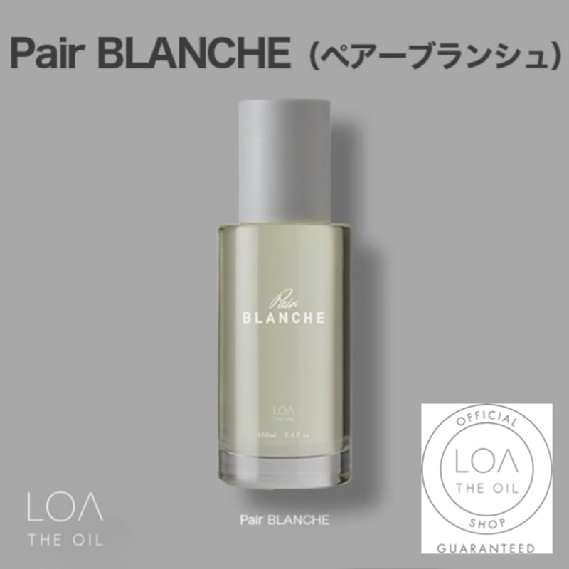 ロアザオイル LOA THE OILペアーブランシュ（LOA THE OIL/オイル100ml