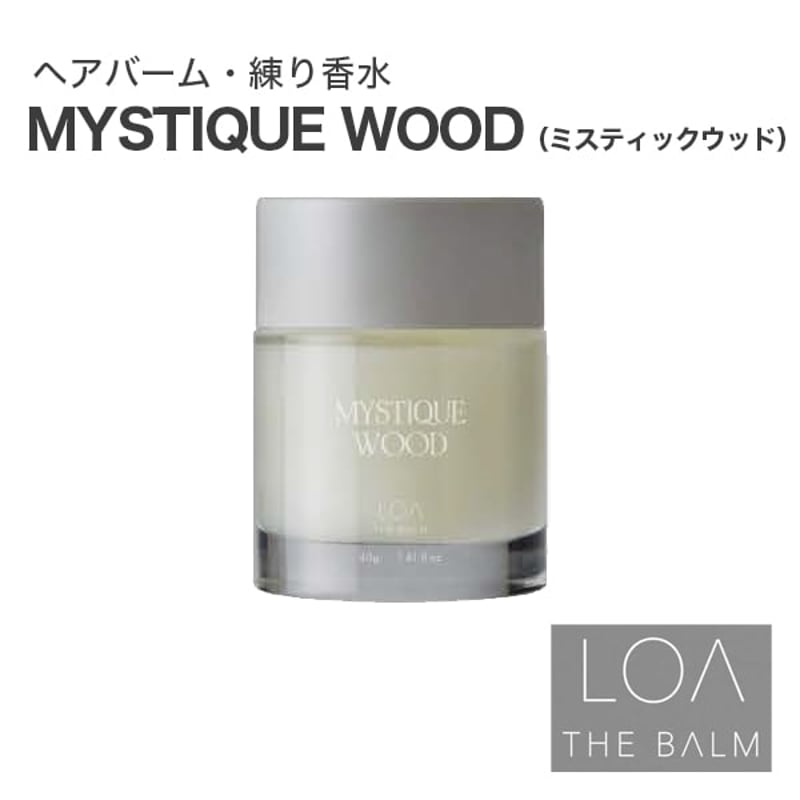 ロアザバーム LOA THE BALM ミスティックウッド LOA OIL（ロアオイル