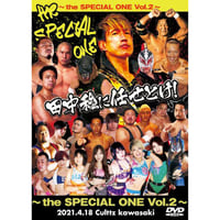 the SPECIAL ONE vol.2～田中稔に任せとけ！inカルッツかわさき DVD