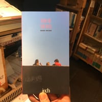 【新刊】inch magazine『TRAVELOGUE：SOUTH LONDON SATURDAY NIGHT SUNDAY MORNING』