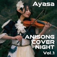 【CD】「ANISONG COVER NIGHT Vol. 1/Ayasa」