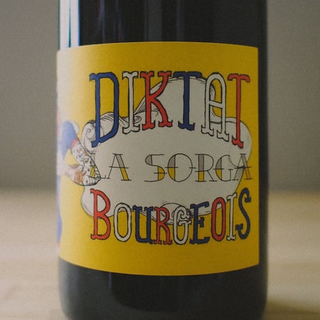 ラ・ソルガ "ディクタット・ブルジョワ" 2021 / La Sorga "Diktat Bourgeois" 2021