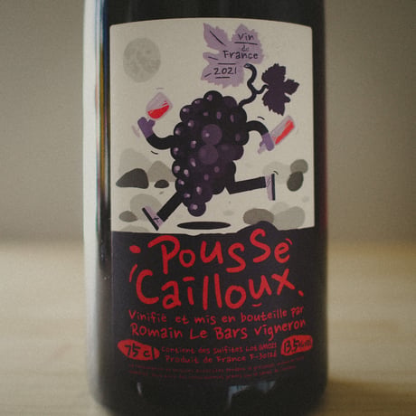 ロマン・ル・バール "プッス・カイユ" 2021 / ROMAIN LE BARS "POUSSE CAILLOUX"2021