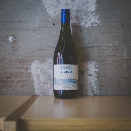 クローチ "ルビーゴ" ヴィーノ・フリッツァンテ・ビアンコ  2022 | CROCI "LUBIGO" Vino Frizzante Bianco 2022