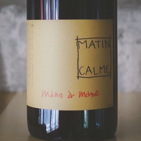 マタン・カルム "マーノ・ア・マーノ" 2021 | Matin Calme "Mano a Mano" 2021