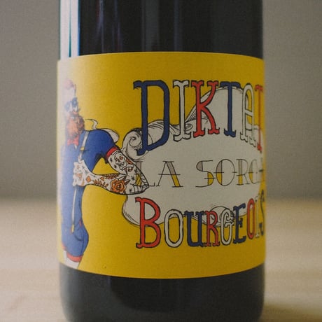 ラ・ソルガ "ディクタット・ブルジョワ" 2021 / La Sorga "Diktat Bourgeois" 2021