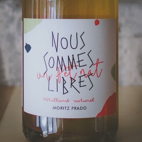 モリッツ・プラド "ヌ・ソンム・リーブル・ペットナット" 2021 | Maison Moritz Prado "Nous Sommes Libres Pet Nat" 2021