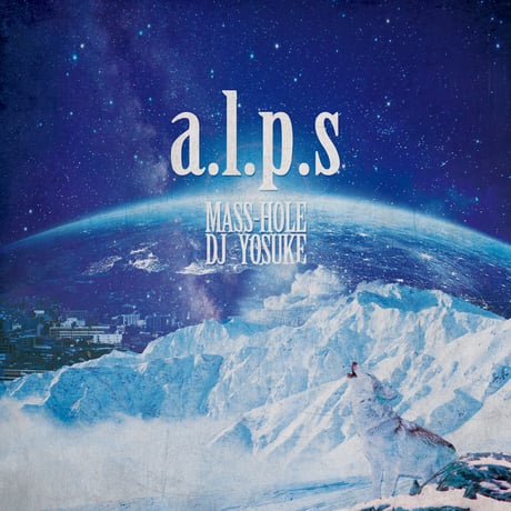 【a.l.p.s】 MASS-HOLE & DJ YOSUKE