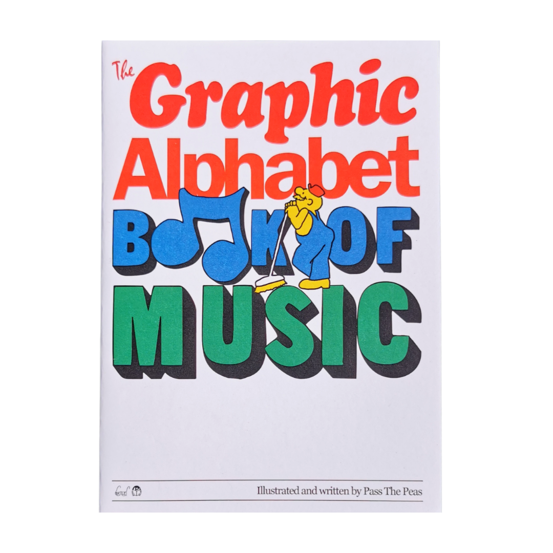 PASS THE PEAS - The Graphic Alphabet Book Of Mu